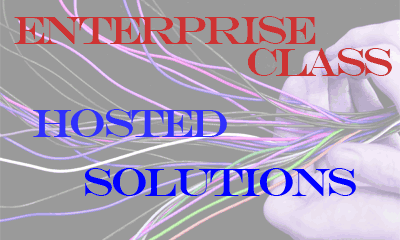 Hosted Enterprise class solutions for your business are just one of our specialties